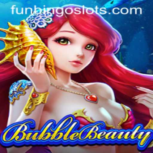 Discover the Enchanting World of BubbleBeauty with FunBingo