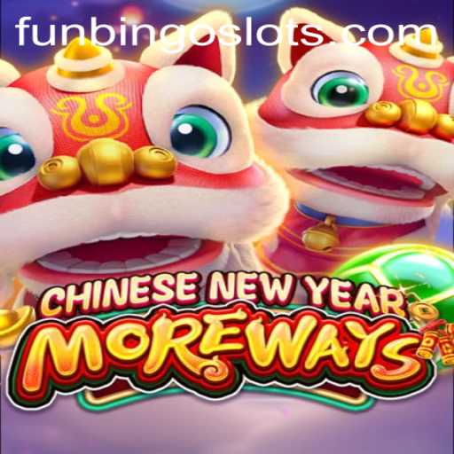 Unveiling the Excitement of CHINESENEWYEARMOREWAYS: A Dive into FunBingo