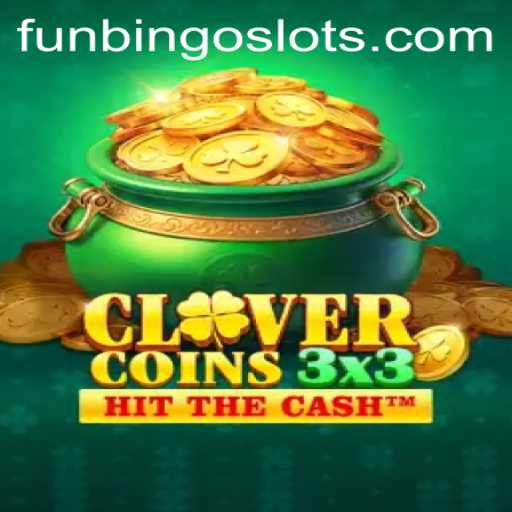 Unlocking the Exciting World of Clovercoin3x3: A New Era in FunBingo