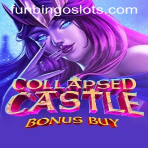 Unveiling CollapsedCastleBonusBuy: An Epic Adventure with a Twist of FunBingo