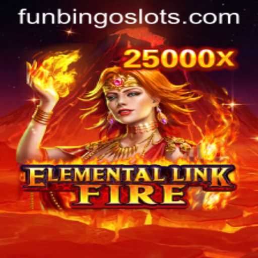 Exploring the Exciting World of ElementalLinkFire: A FunBingo Experience