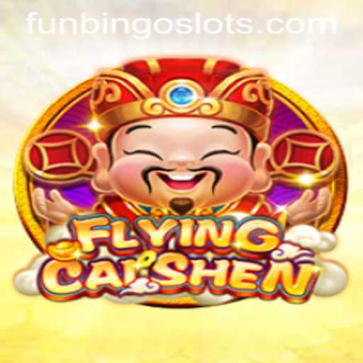 Discover the Exciting World of FlyingCaiShen: A FunBingo Experience