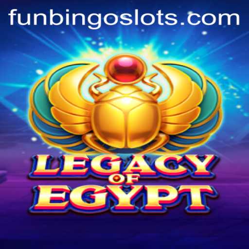 Exploring the Exciting World of LegacyOfEgypt and the Thrills of FunBingo
