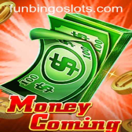 MoneyComing: Experience the Thrill of FunBingo