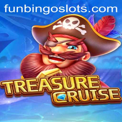 Embark on an Adventure with TREASURECRUISE and FunBingo: A Detailed Guide